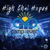 Camp4ever! - High Chai Hopes (feat. Moish) - Single